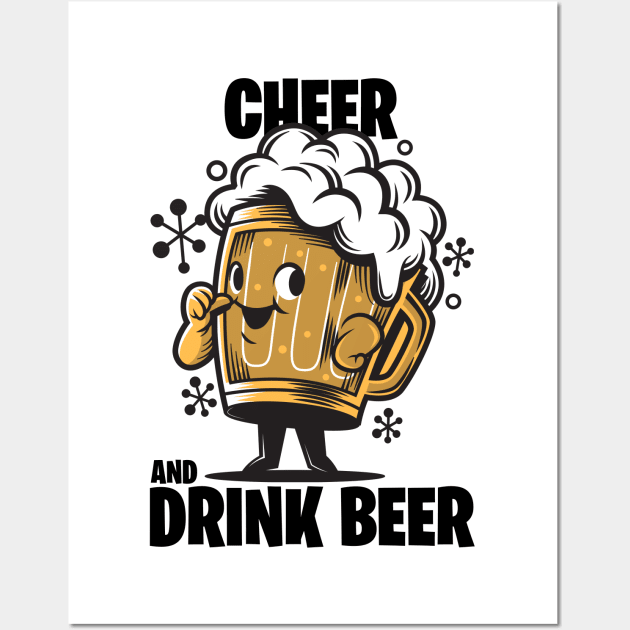 Cheer And Drink Beer Wall Art by ZaenGFX